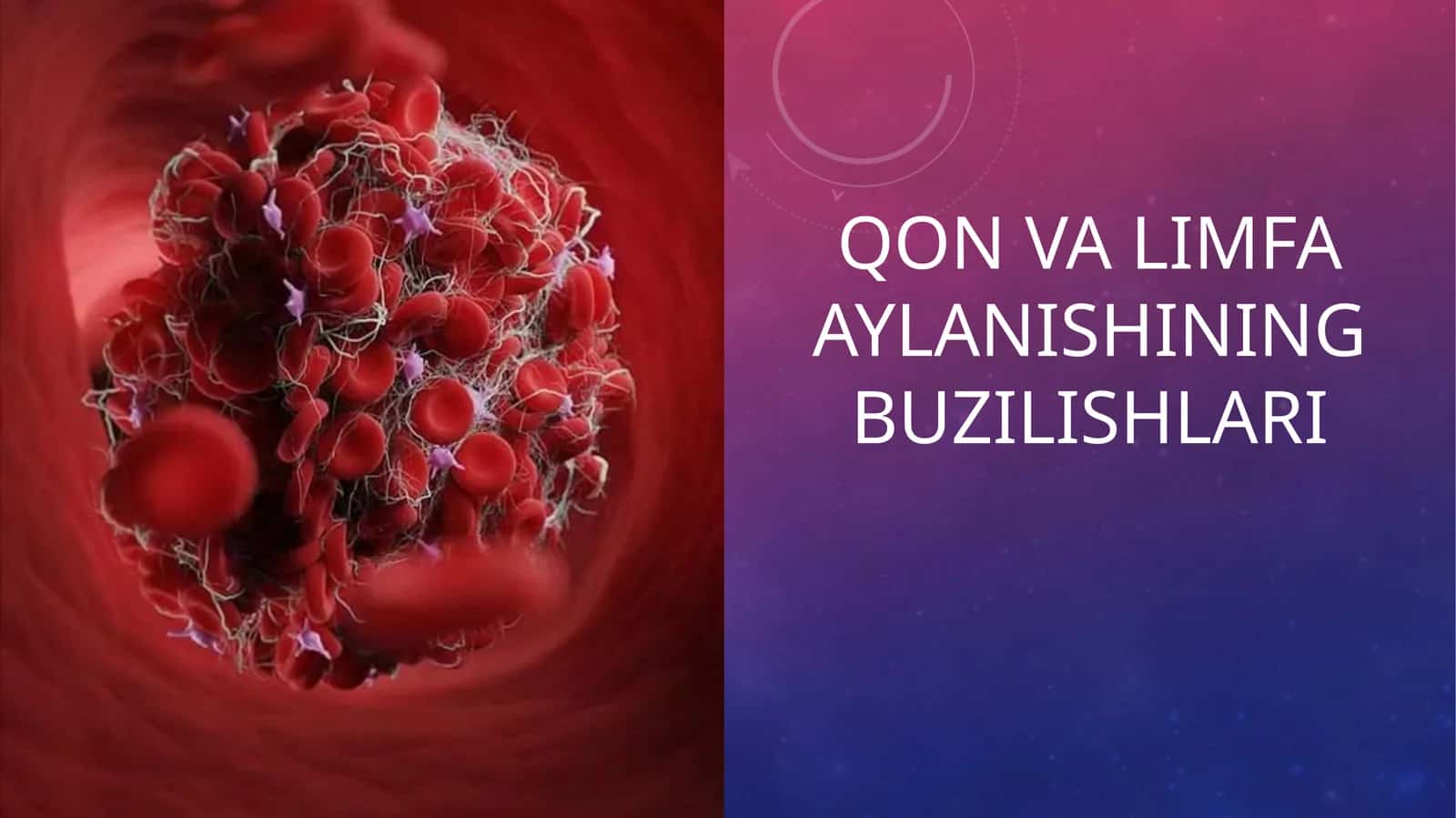 QON VA LIMFA AYLANISHINING BUZILISHLARI 1