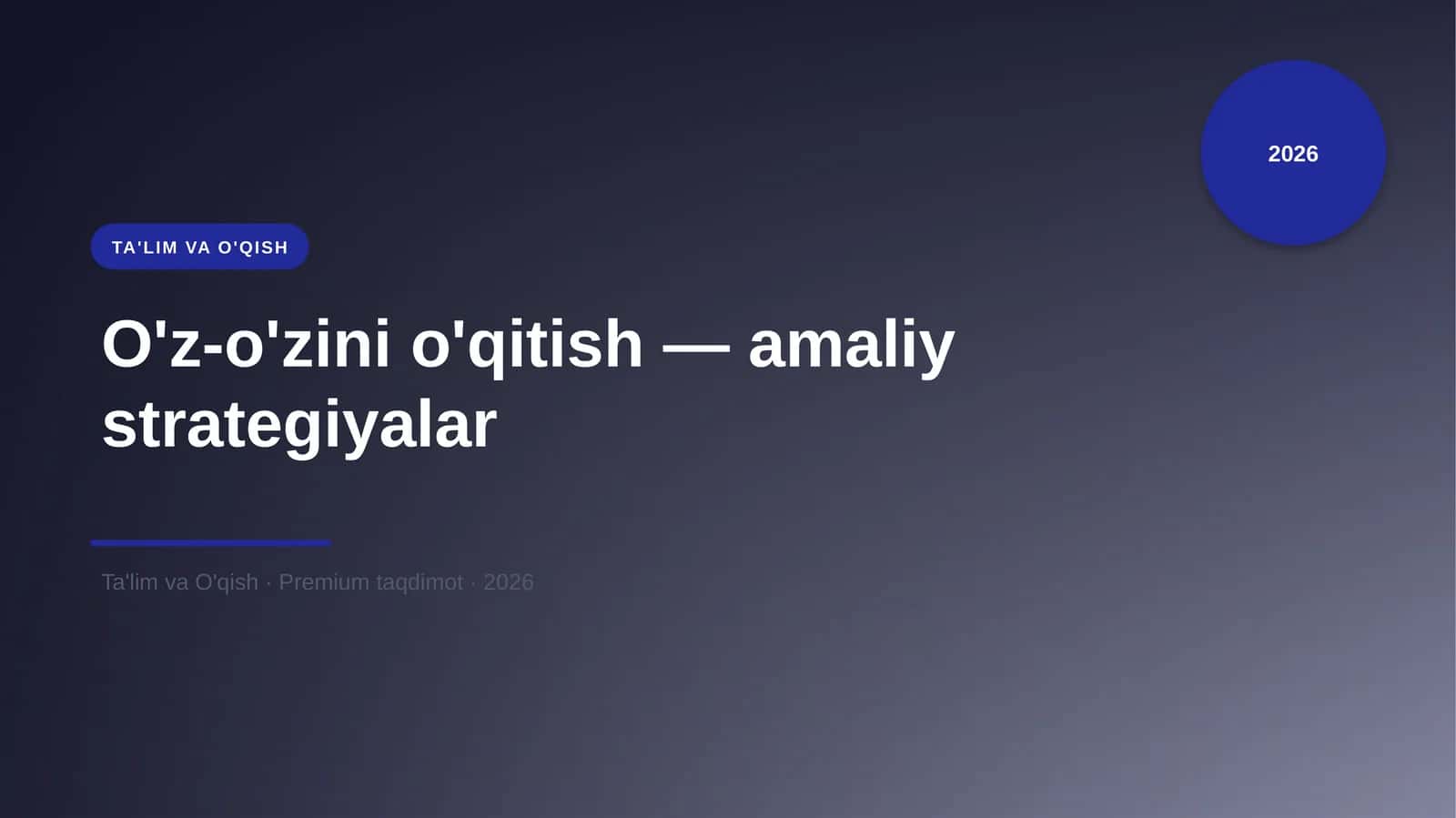 O'z-o'zini o'qitish — amaliy strategiyalar 1