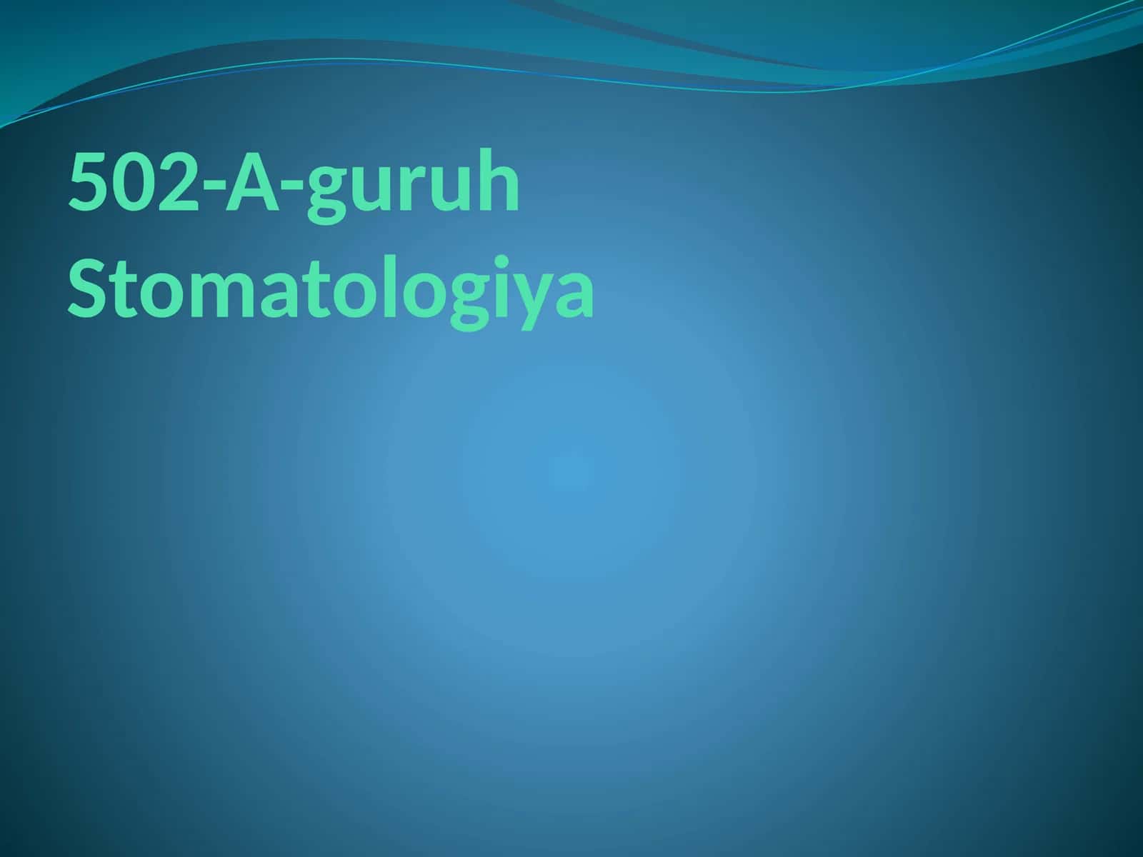 502-A-guruhStomatologiya 1