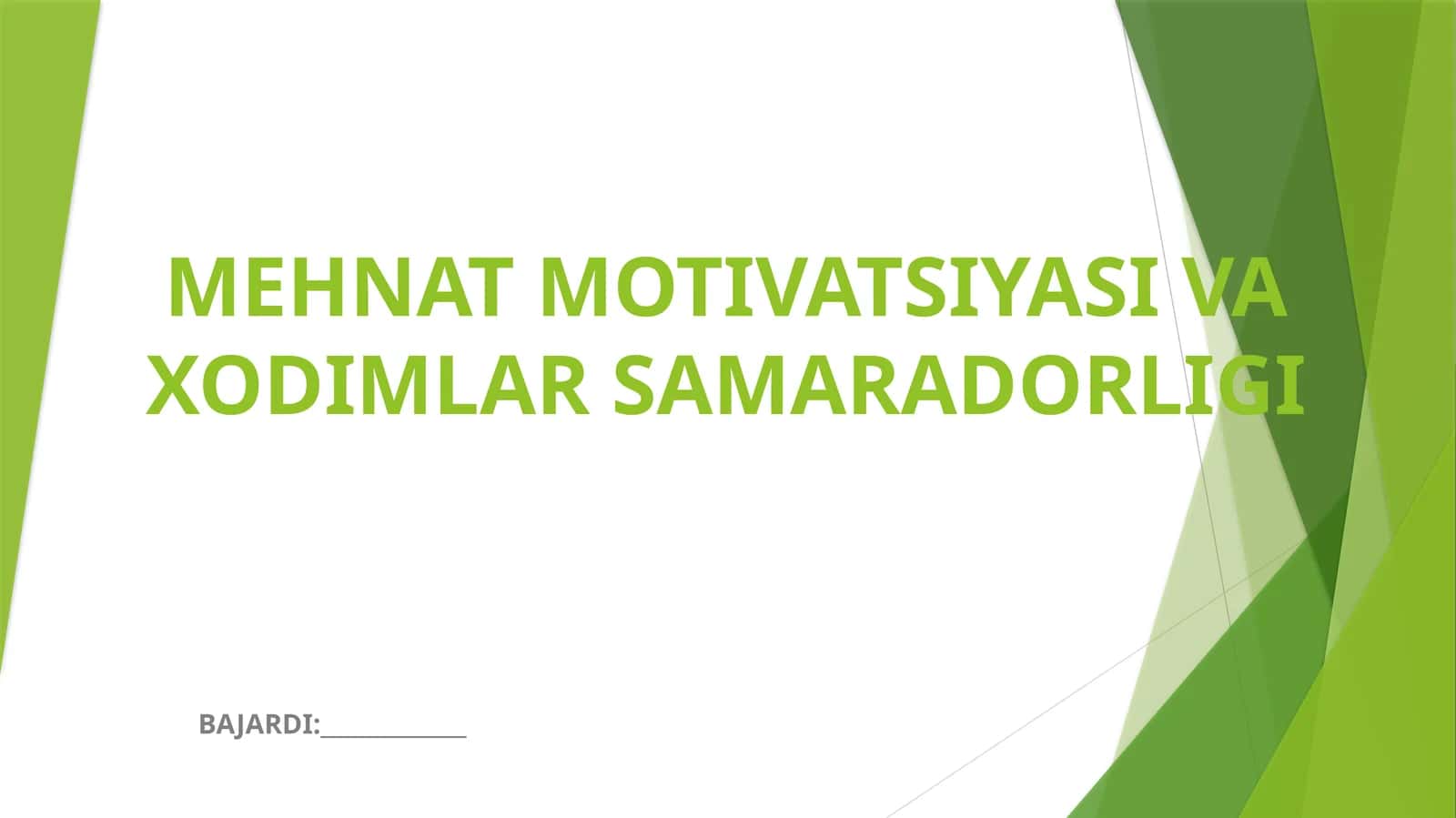 MEHNAT MOTIVATSIYASI VA XODIMLAR SAMARADORLIGI 1