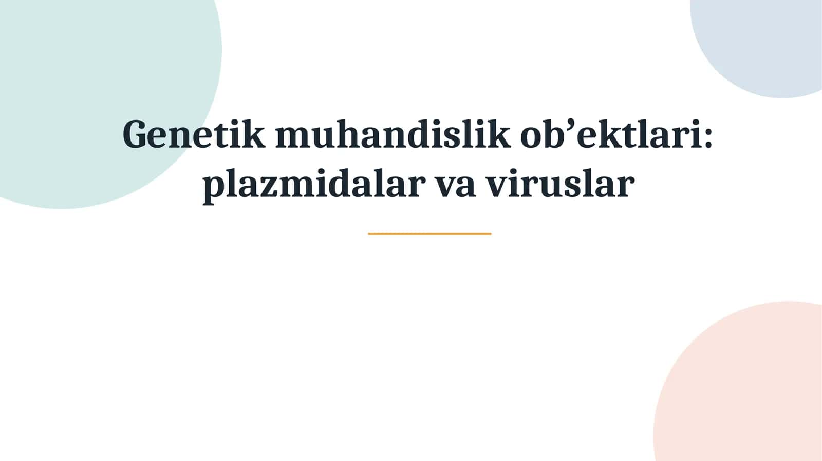 Genetik muhandislik obʼektlari: 1
