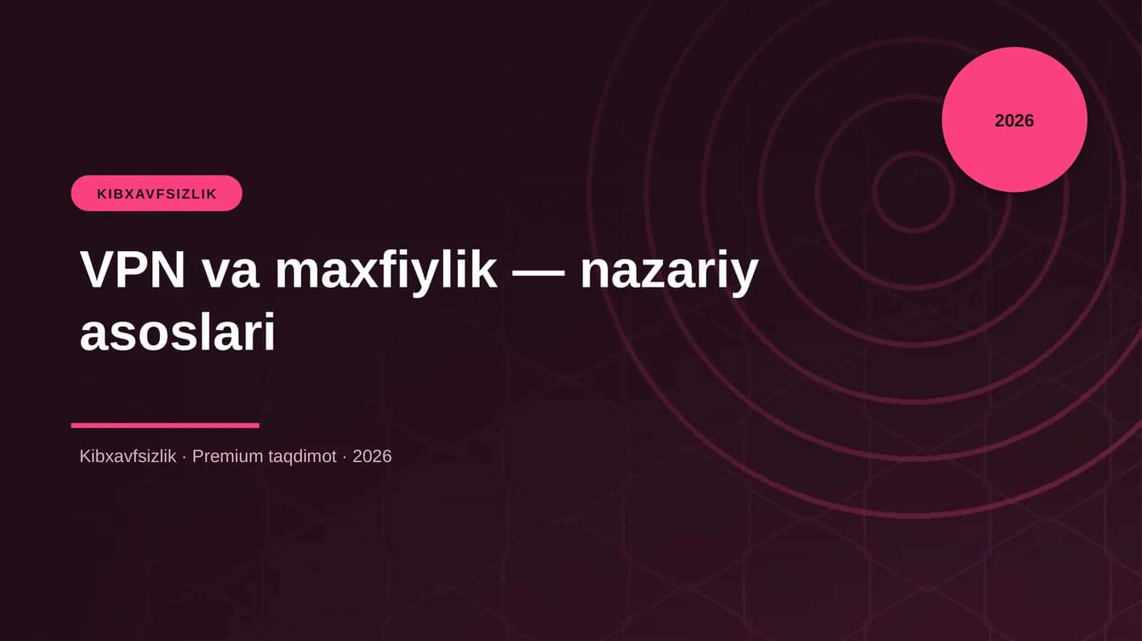 VPN va maxfiylik — nazariy asoslari 1