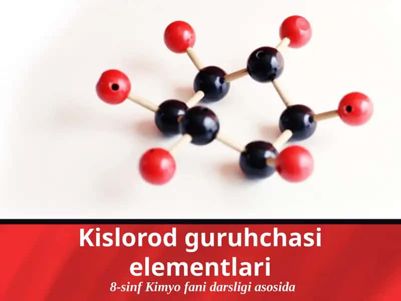 Kislorod guruhchasi elementlari 1