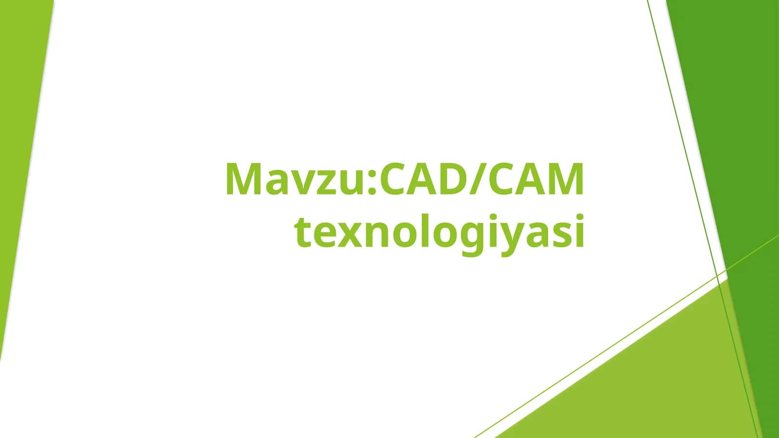 CAD/CAM texnologiyasi 1