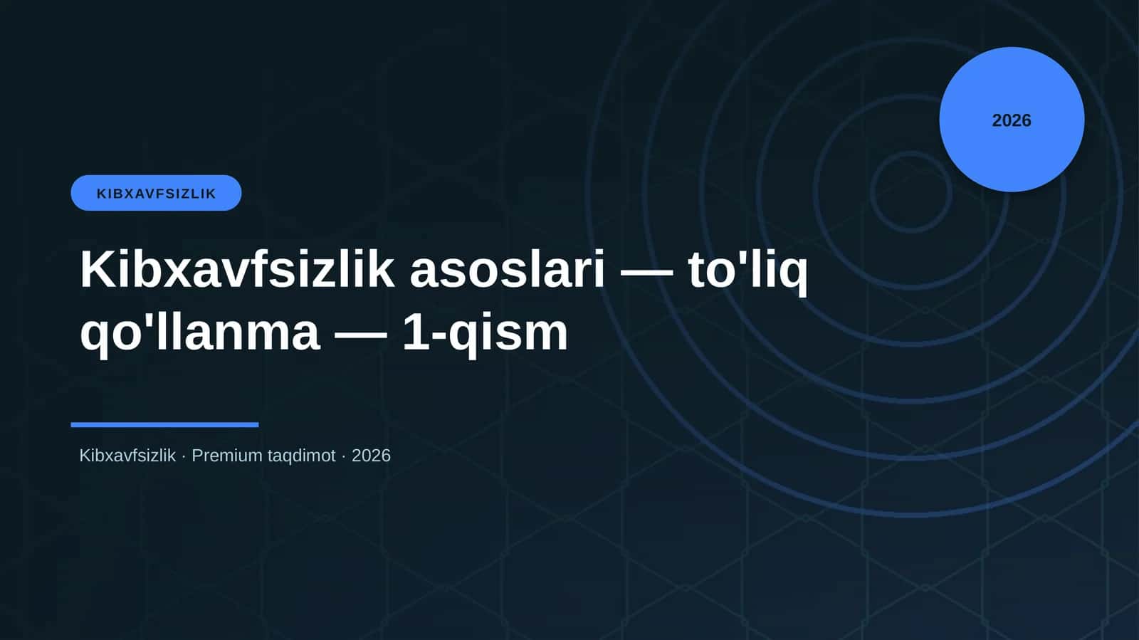 Kibxavfsizlik asoslari 1