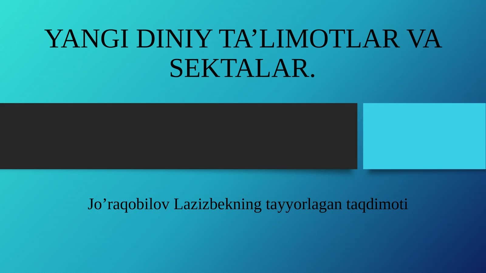YANGI DINIY TA’LIMOTLAR VA SEKTALAR 1