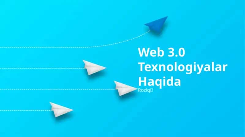Web 3.0 Texnologiyalar Haqida 1