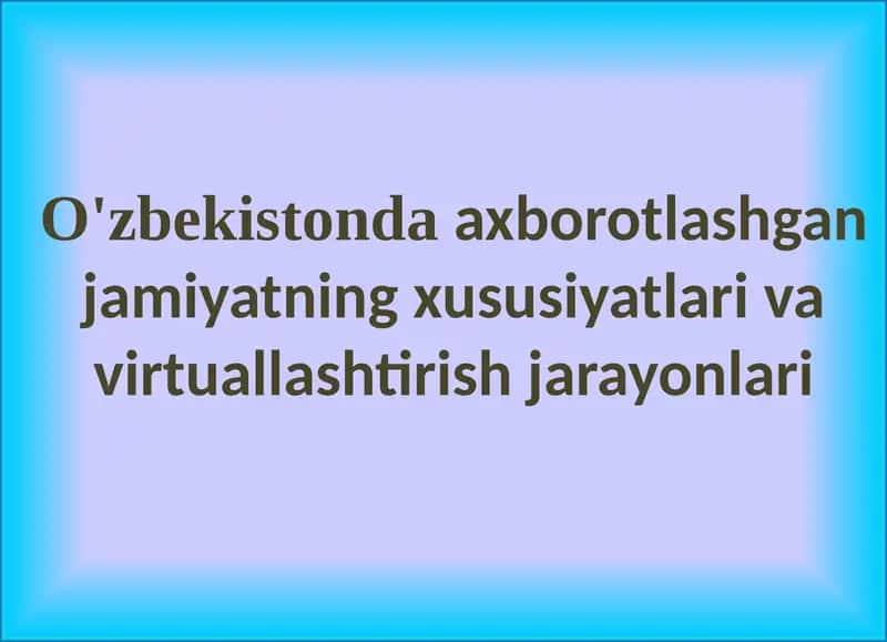Axborotlashgan Jamiyat 1