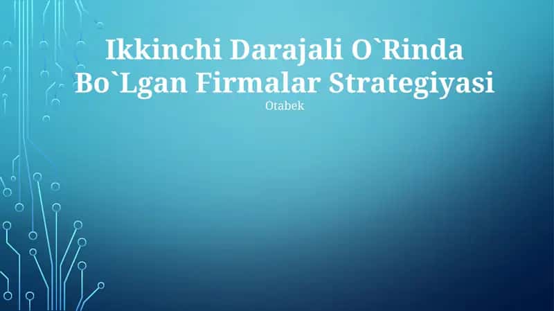 Ikkinchi Darajali O`Rinda Bo`Lgan Firmalar Strategiyasi 1