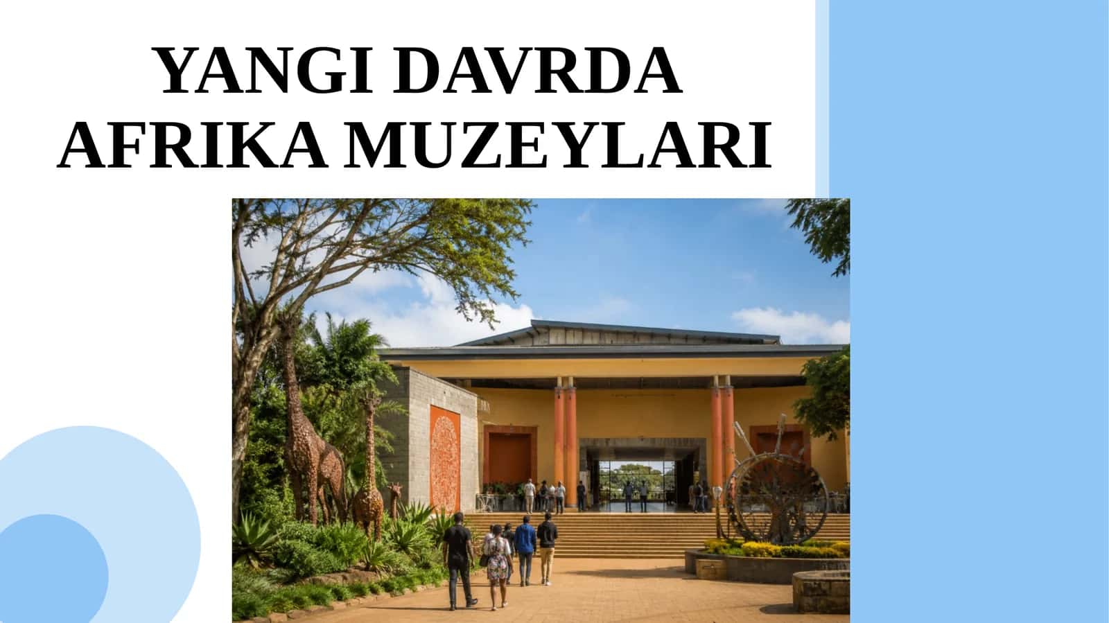 Yangi davrda Afrika muzeylari 1