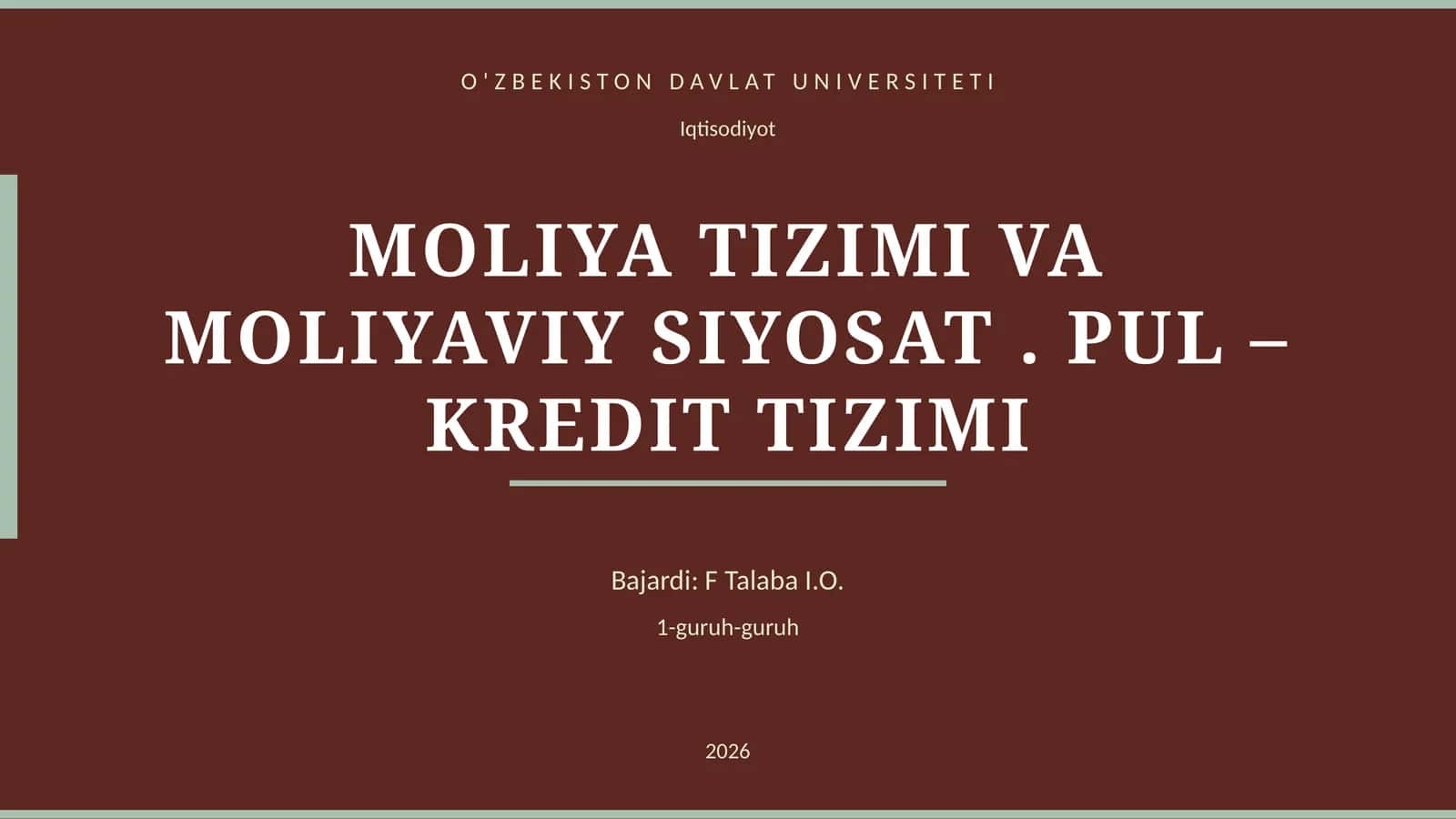 MOLIYA TIZIMI VA MOLIYAVIY SIYOSAT. PUL – KREDIT TIZIMI 1
