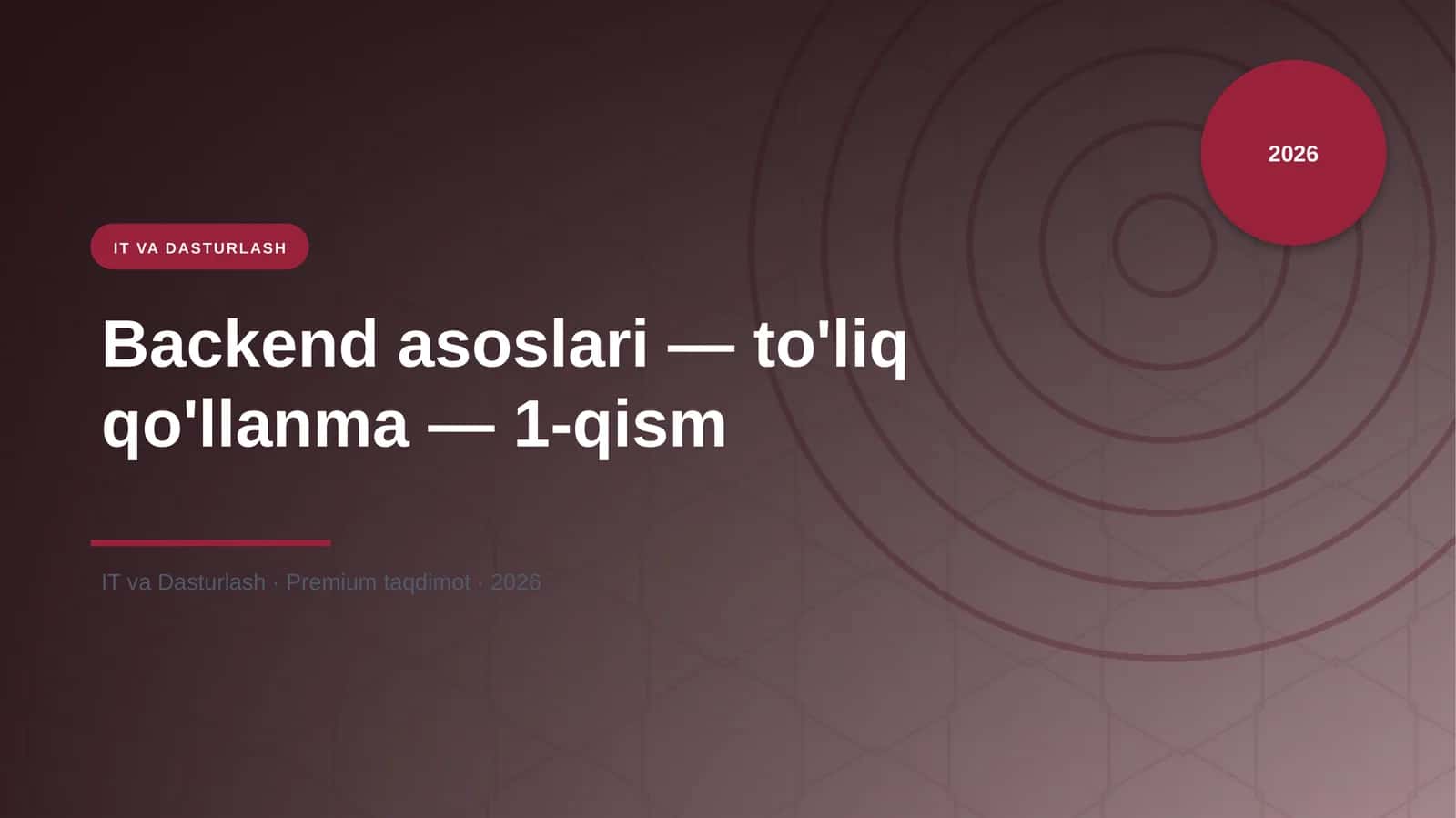 Backend asoslari — to'liq qo'llanma — 1-qism 1