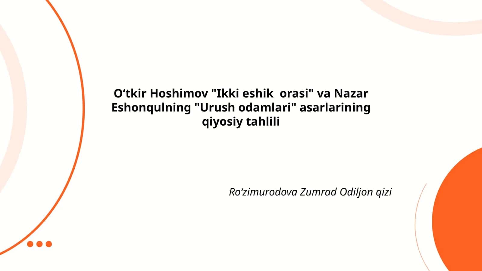 Ikki eshik orasi" va "Urush odamlari" 1