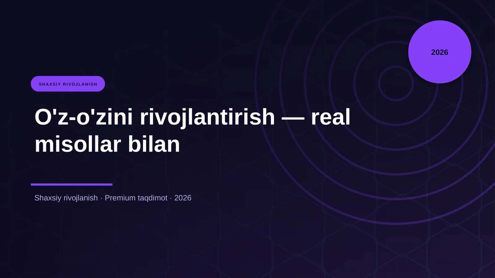 O'z-o'zini rivojlantirish — real misollar bilan 1