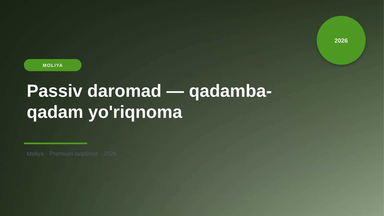 Passiv daromad — qadamba-qadam yo'riqnoma 1