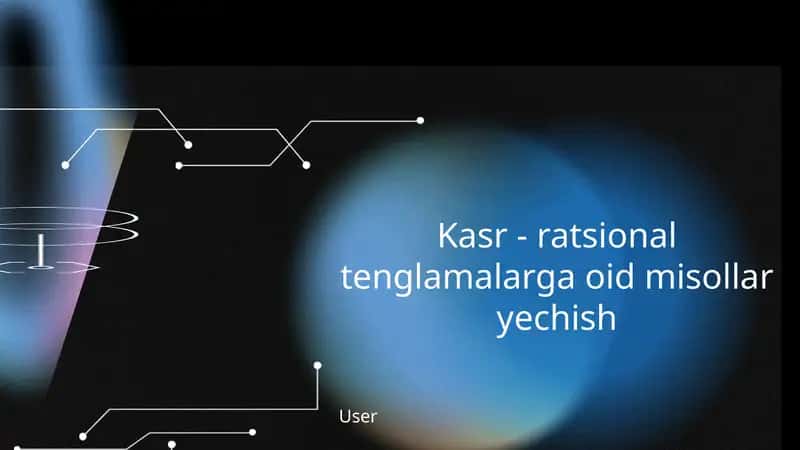 Kasr va Ratsional Tenglamalar 1