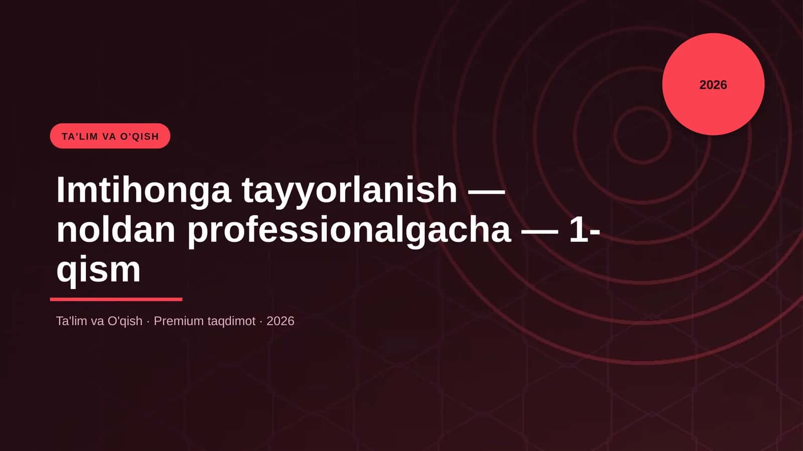 Imtihonga tayyorlanish — noldan professionalgacha — 1-qism 1