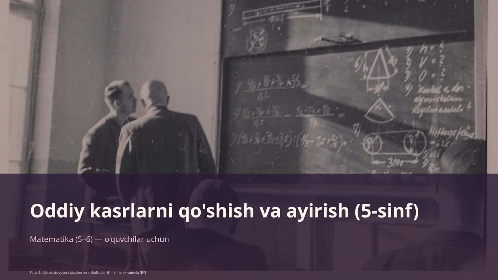 Oddiy kasrlarni qo'shish va ayirish (5-sinf) 1