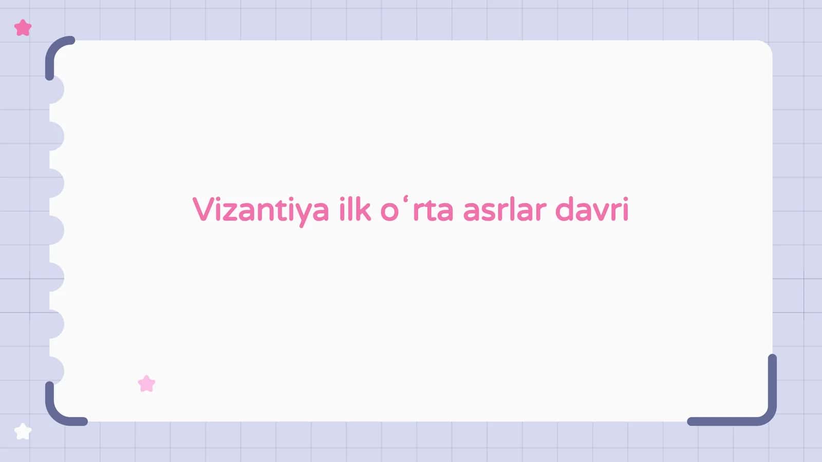 Vizantiya ilk oʻrta asrlar davri 1