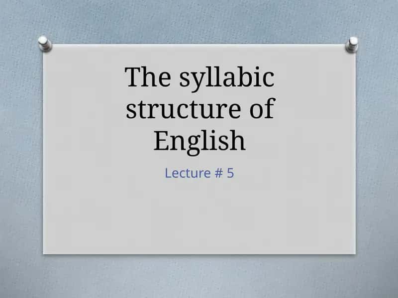 English Syllabic Structure 1