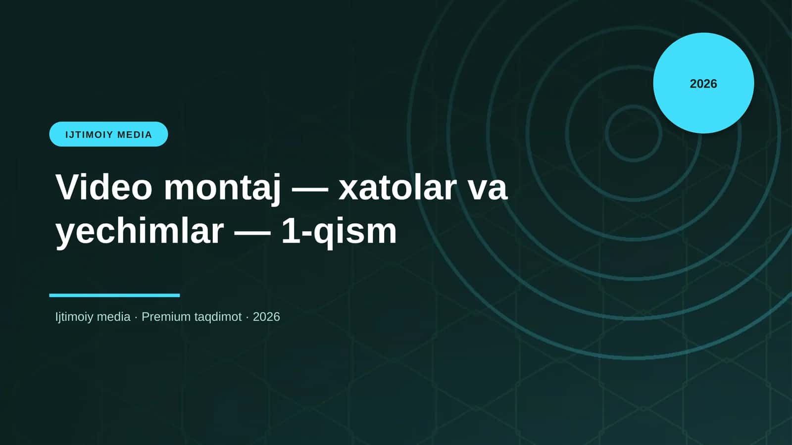 Video montaj — xatolar va yechimlar — 1-qism 1