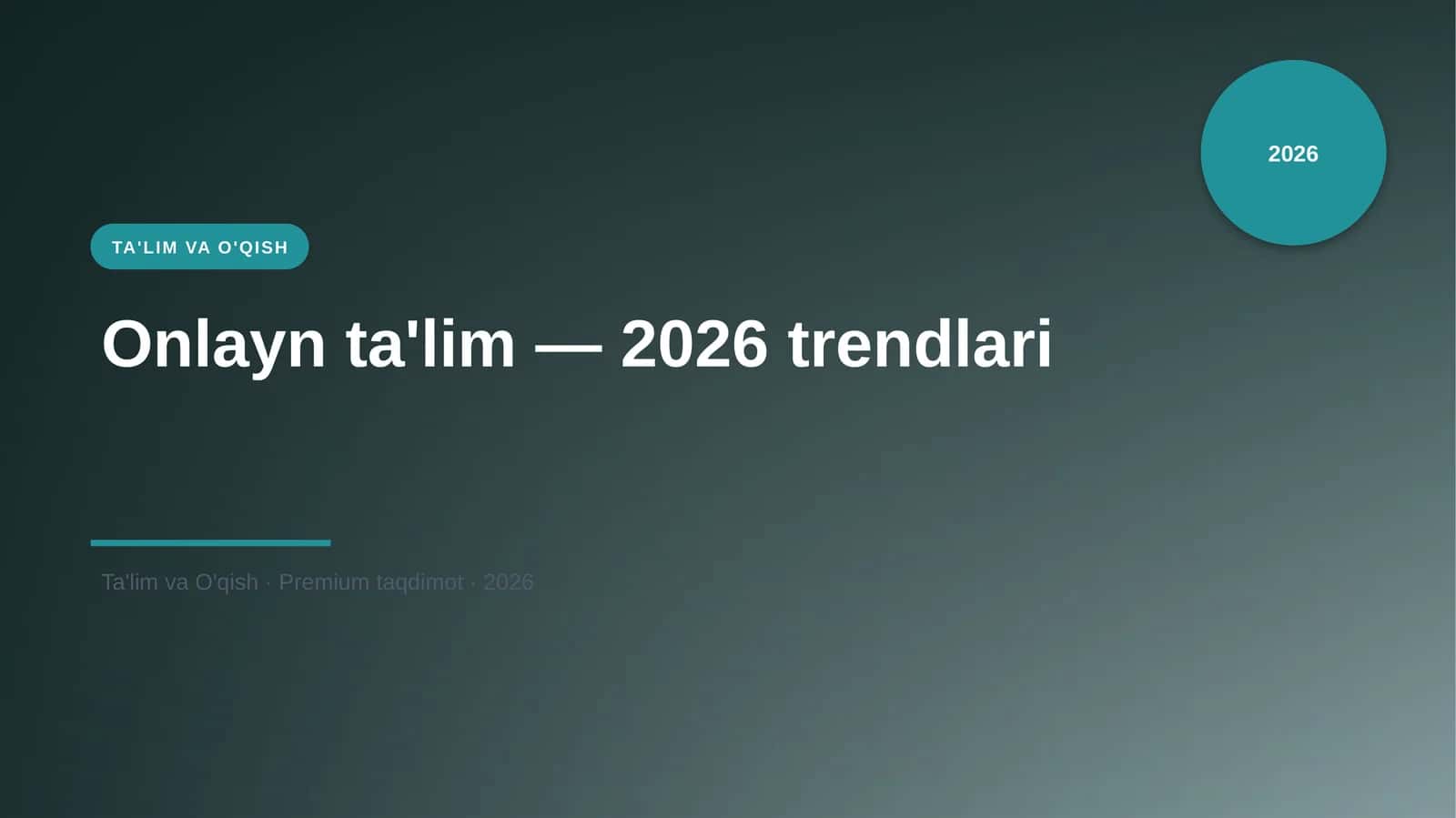 Onlayn ta'lim — 2026 trendlari 1