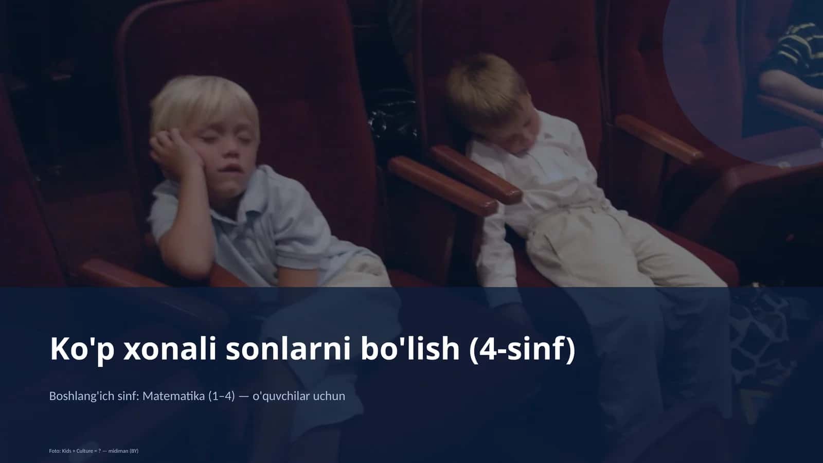 Ko'p xonali sonlarni bo'lish (4-sinf) 1