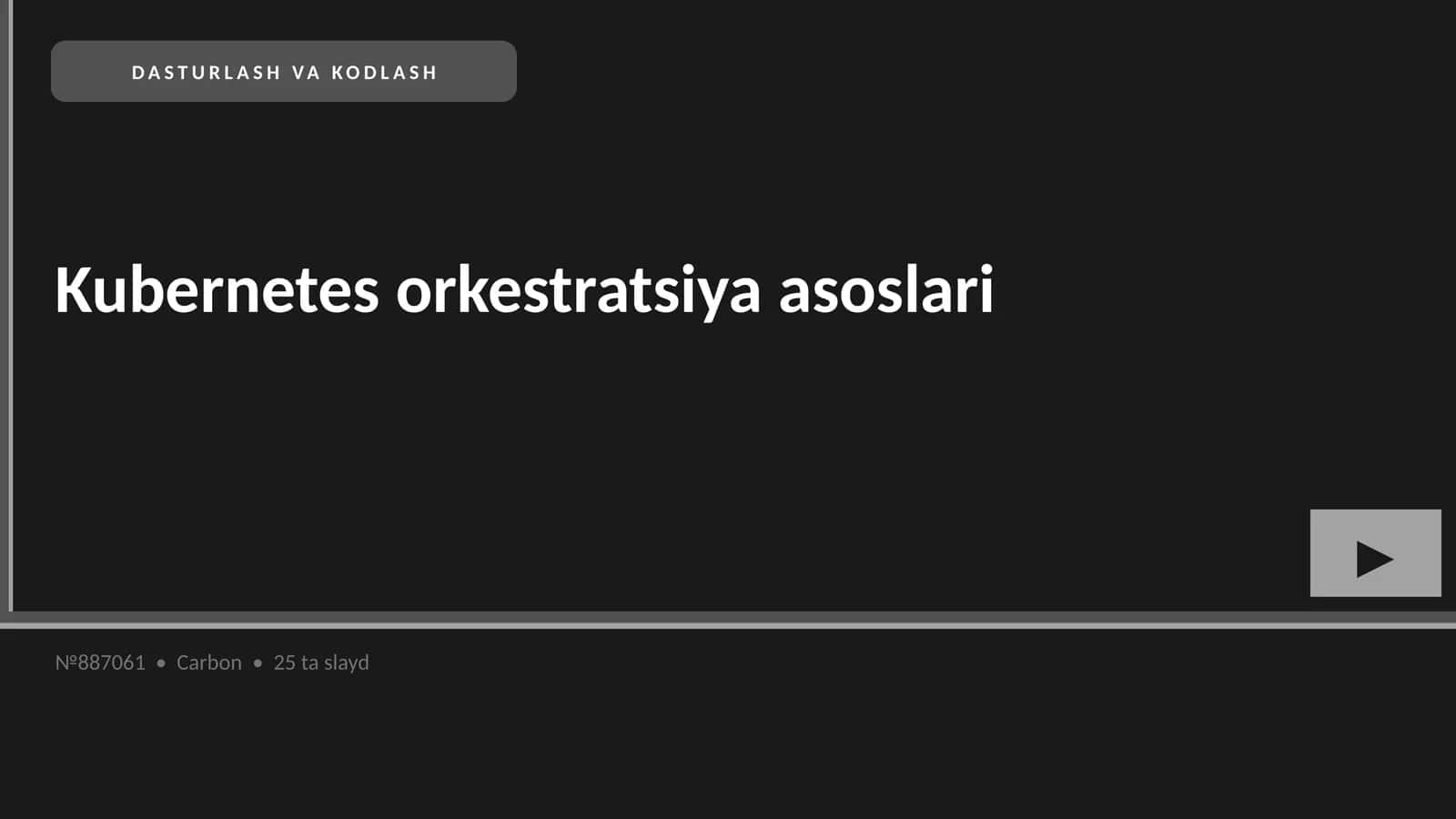 Kubernetes orkestratsiya asoslari 1