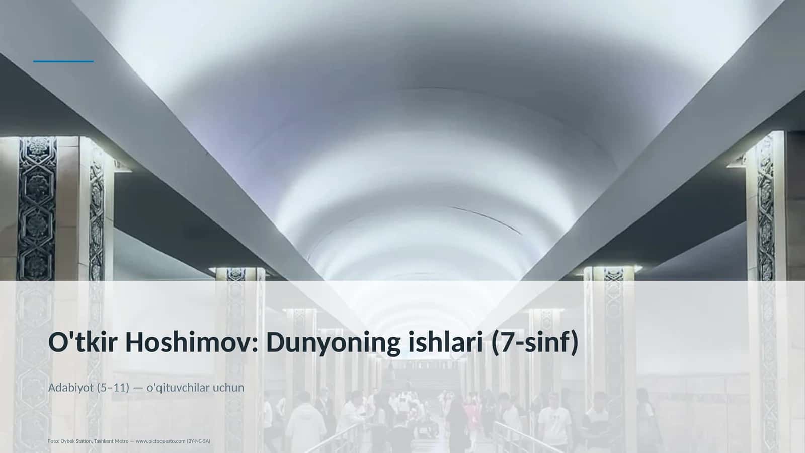 O'tkir Hoshimov: Dunyoning ishlari (7-sinf) 1