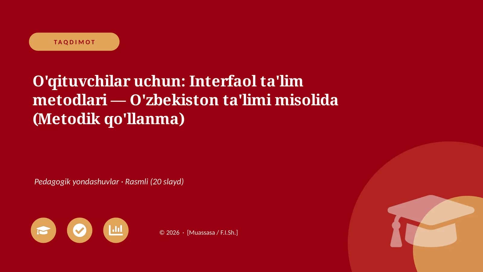 Interfaol ta'lim metodlari — O'zbekiston ta'limi misolida (Metodik qo'llanma) 1