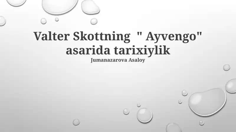 Valter Skottning "Ivanhoe" asarida tarixiylik 1