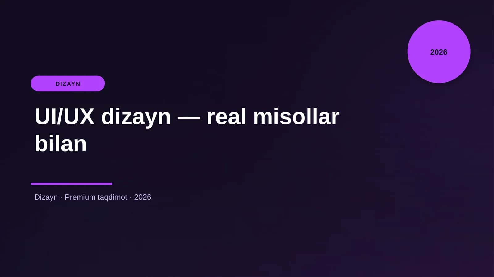 UI/UX dizayn — real misollar bilan 1