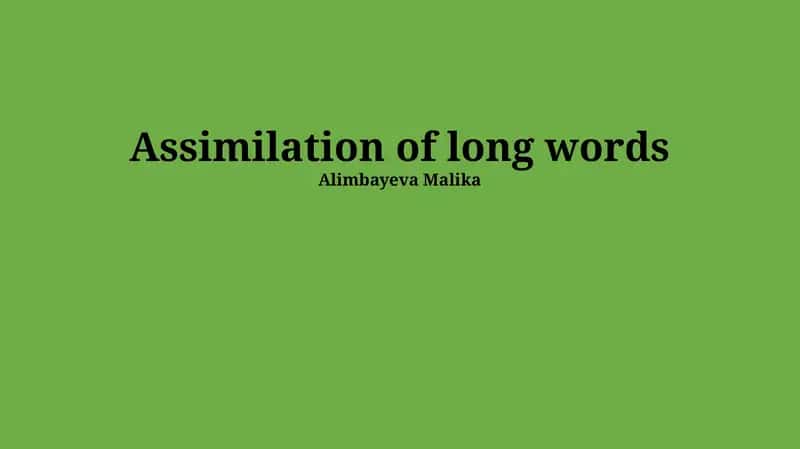 Long Word Assimilation 1