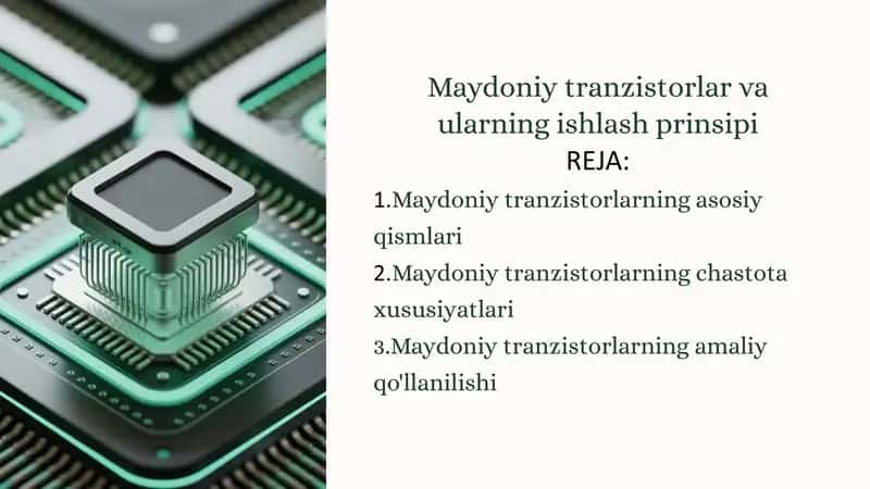 Maydoniy tranzistorlar va ularning ishlash prinsipi 1