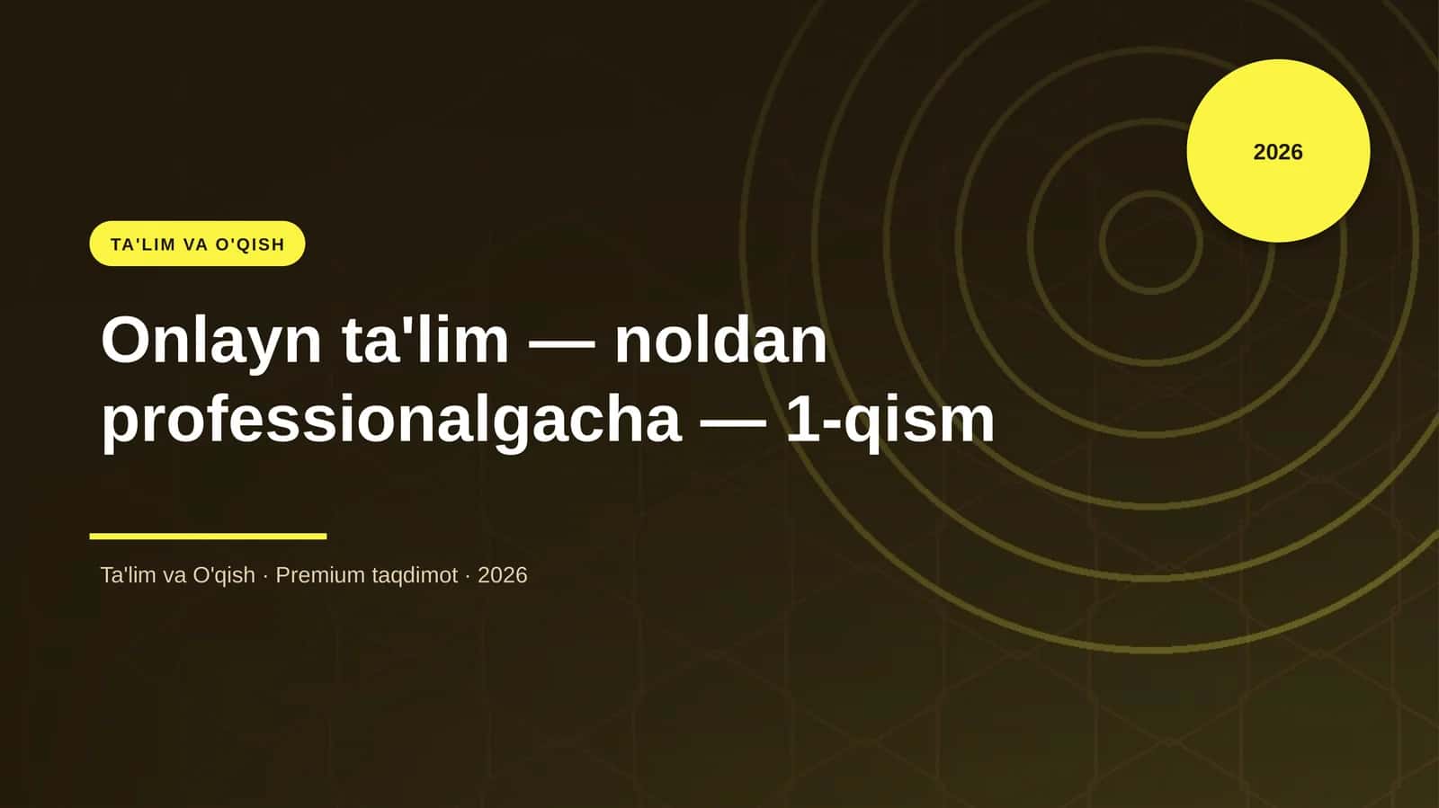 Onlayn ta'lim — noldan professionalgacha — 1-qism 1