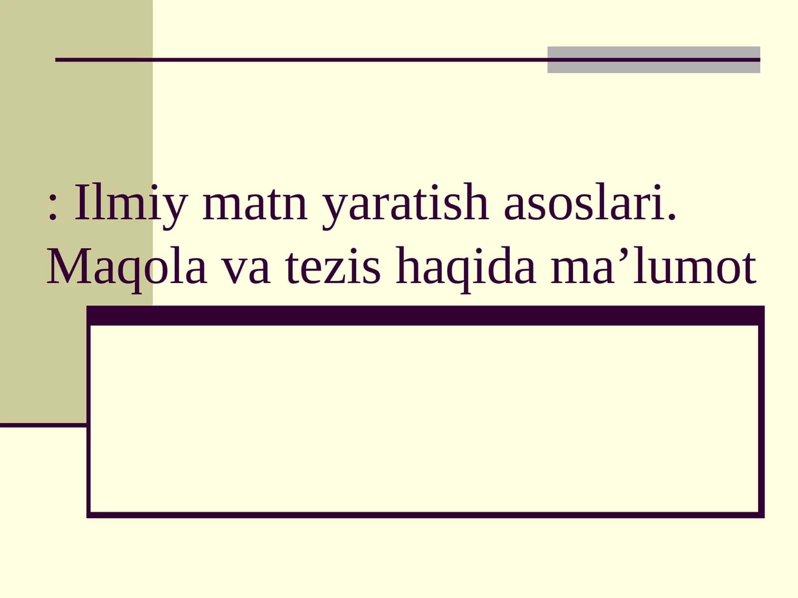 Ilmiy matn yaratish asoslari 1