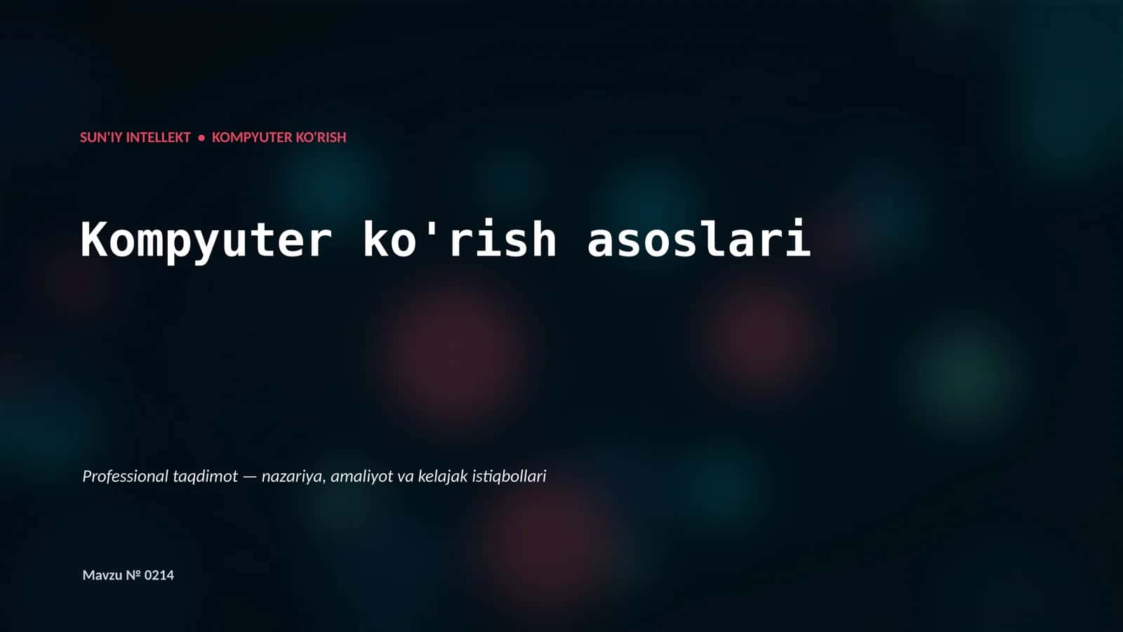 Kompyuter ko'rish asoslari 1