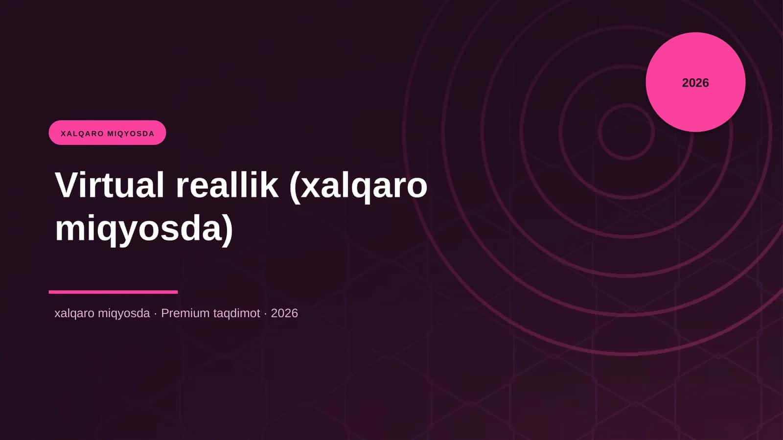 Virtual reallik (xalqaro miqyosda) 1