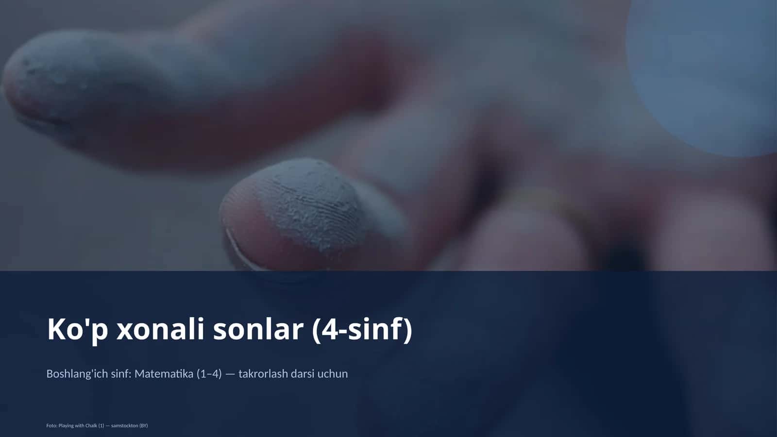 Ko'p xonali sonlar (4-sinf) 1