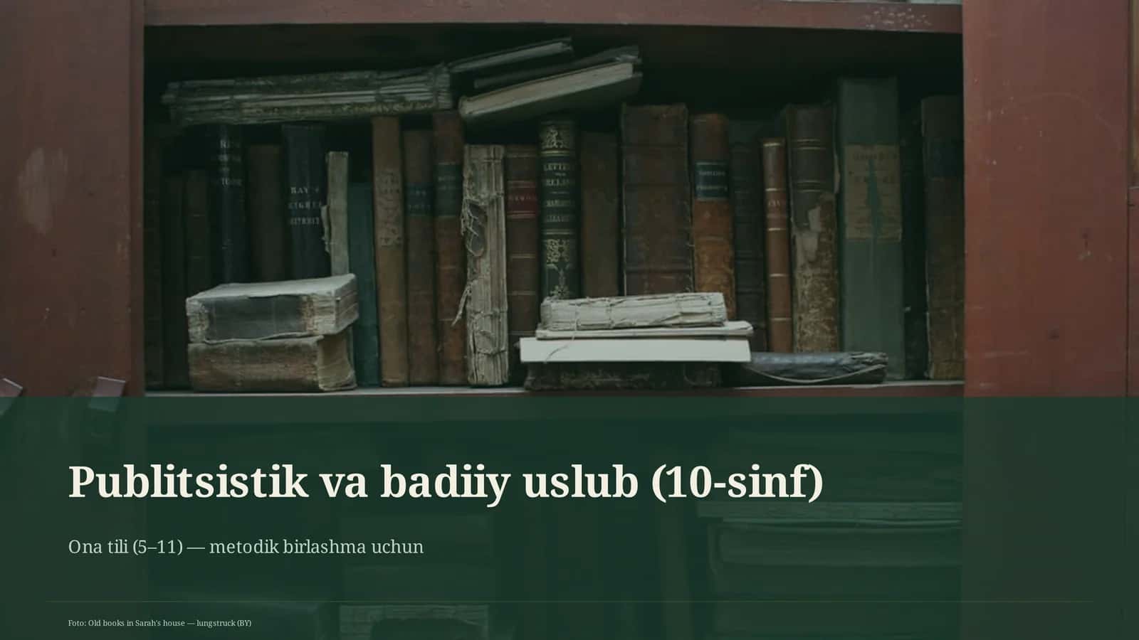 Publitsistik va badiiy uslub (10-sinf) 1
