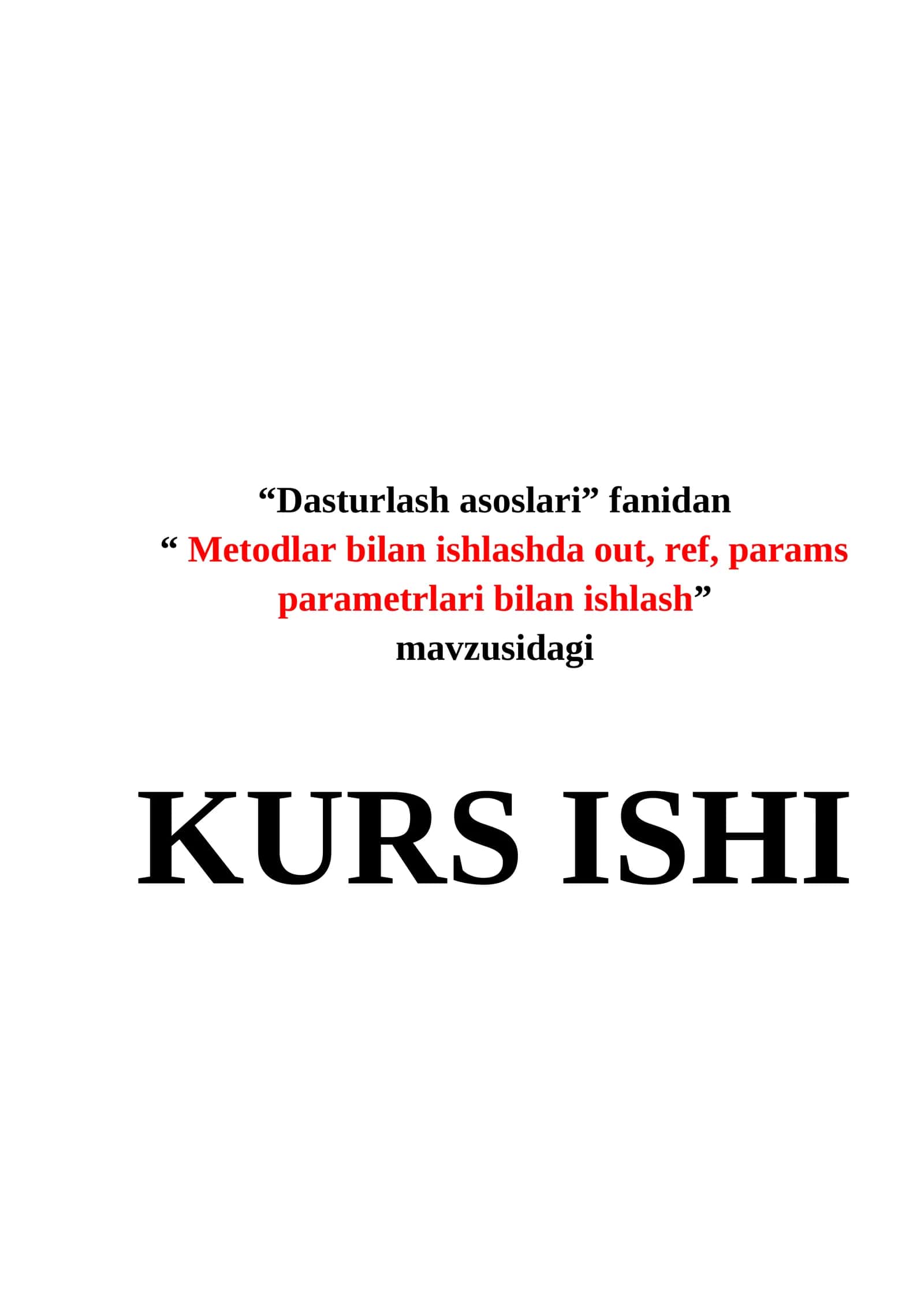 “ Metodlar bilan ishlashda out, ref, params parametrlari bilan ishlash” 1