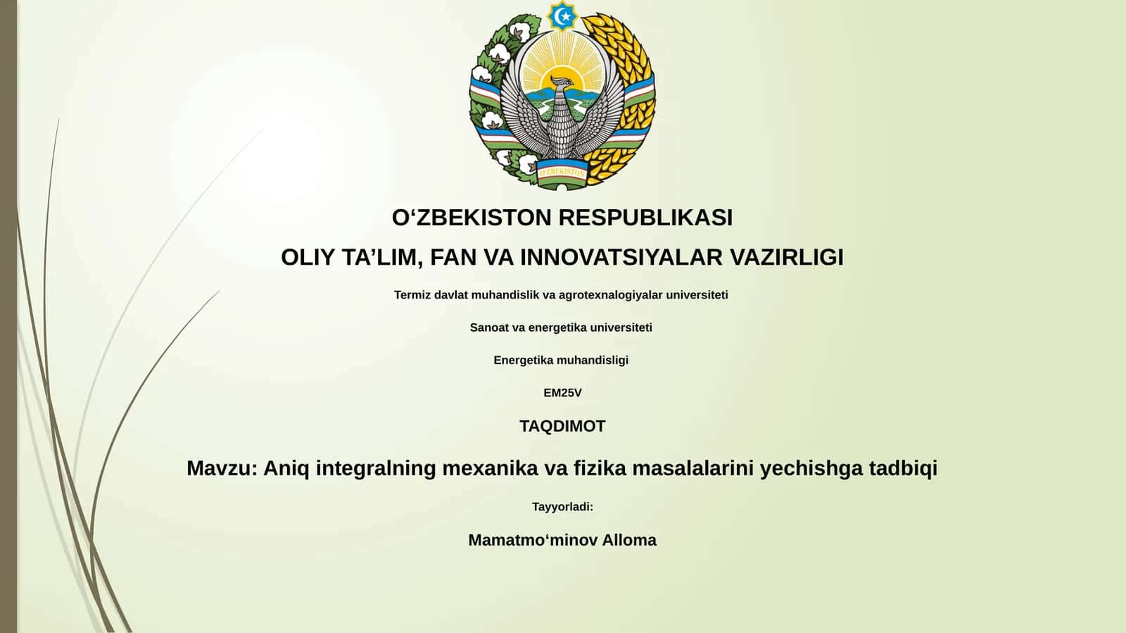 Aniq integralning mexanika va fizika masalalarini yechishga tadbiqi 1