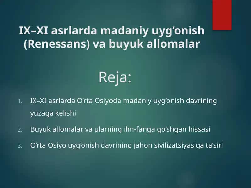 IX–XI asrlarda madaniy uyg‘onish (Renessans) va buyuk allomalar 1