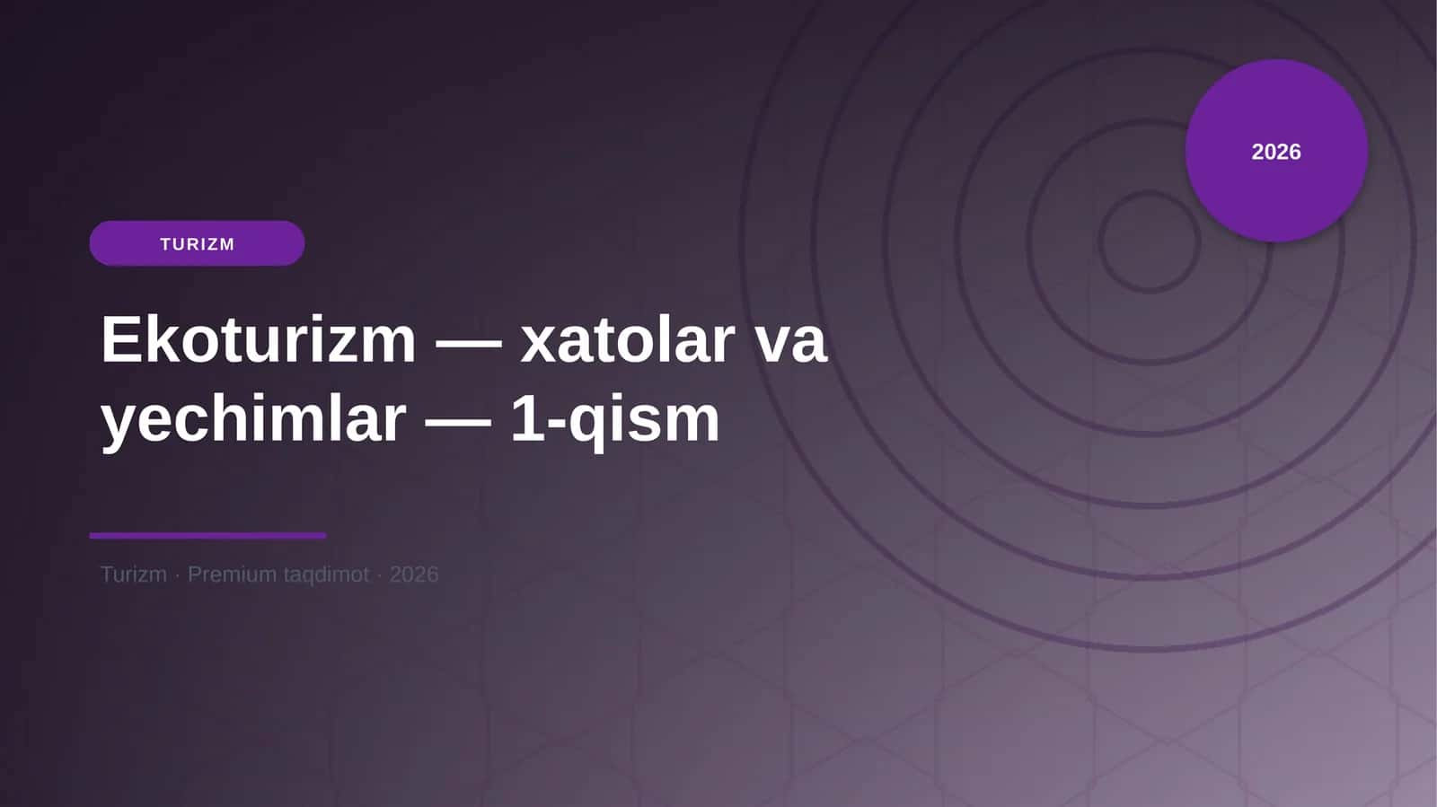 Ekoturizm — xatolar va yechimlar — 1-qism 1
