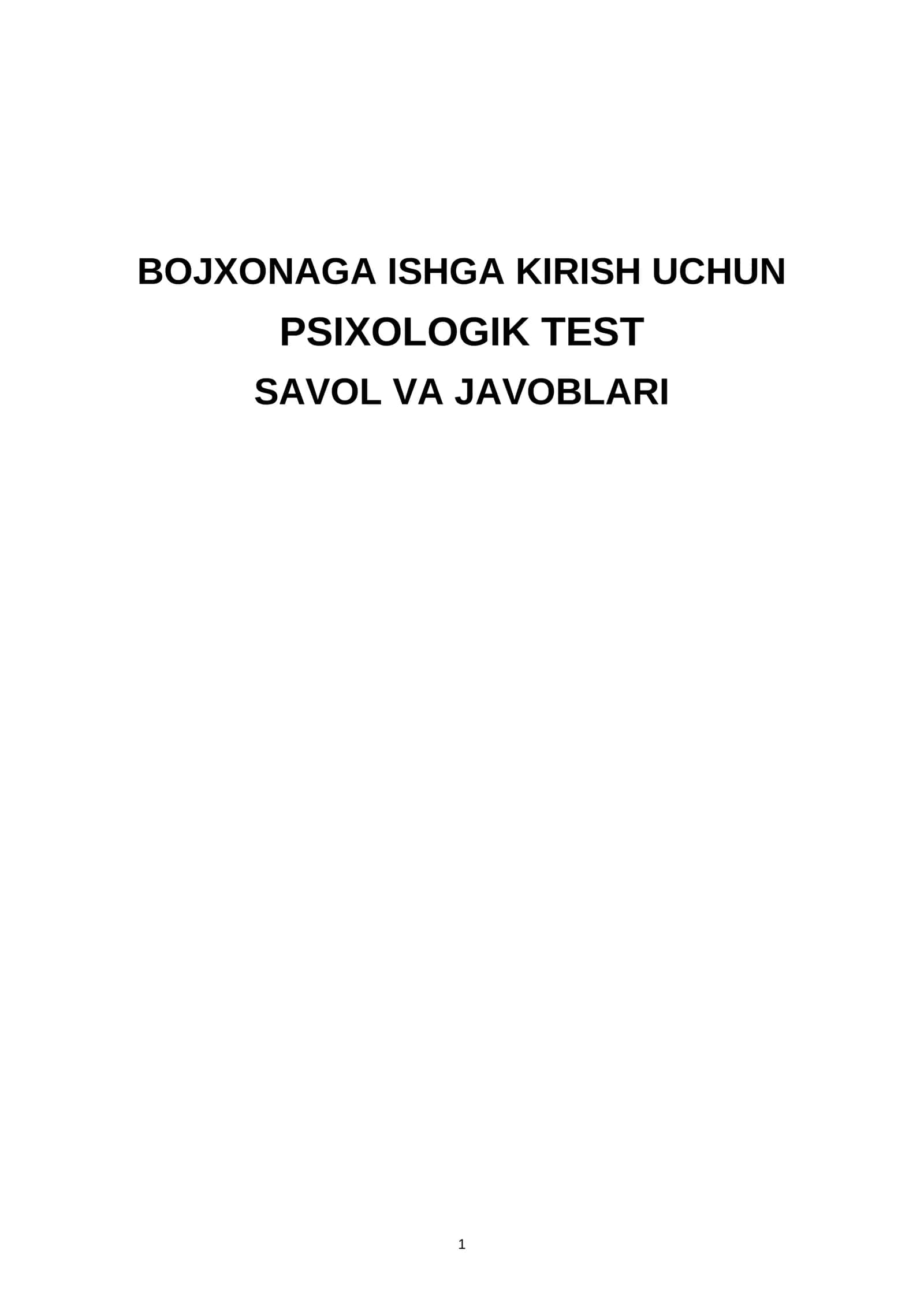BOJXONAGA ISHGA KIRISH UCHUN PSIXOLOGIK TEST SAVOL VA JAVOBLARI 1