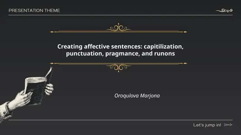 Creating affective sentences: capitilization, punctuation, pragmance, and runons 1