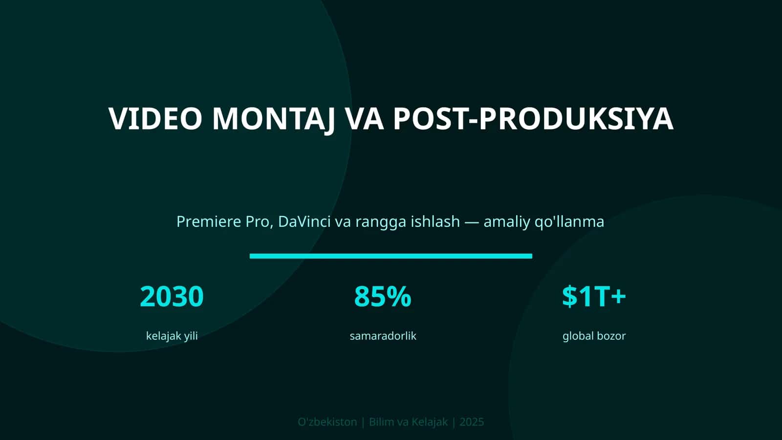 VIDEO MONTAJ VA POST-PRODUKSIYA 1