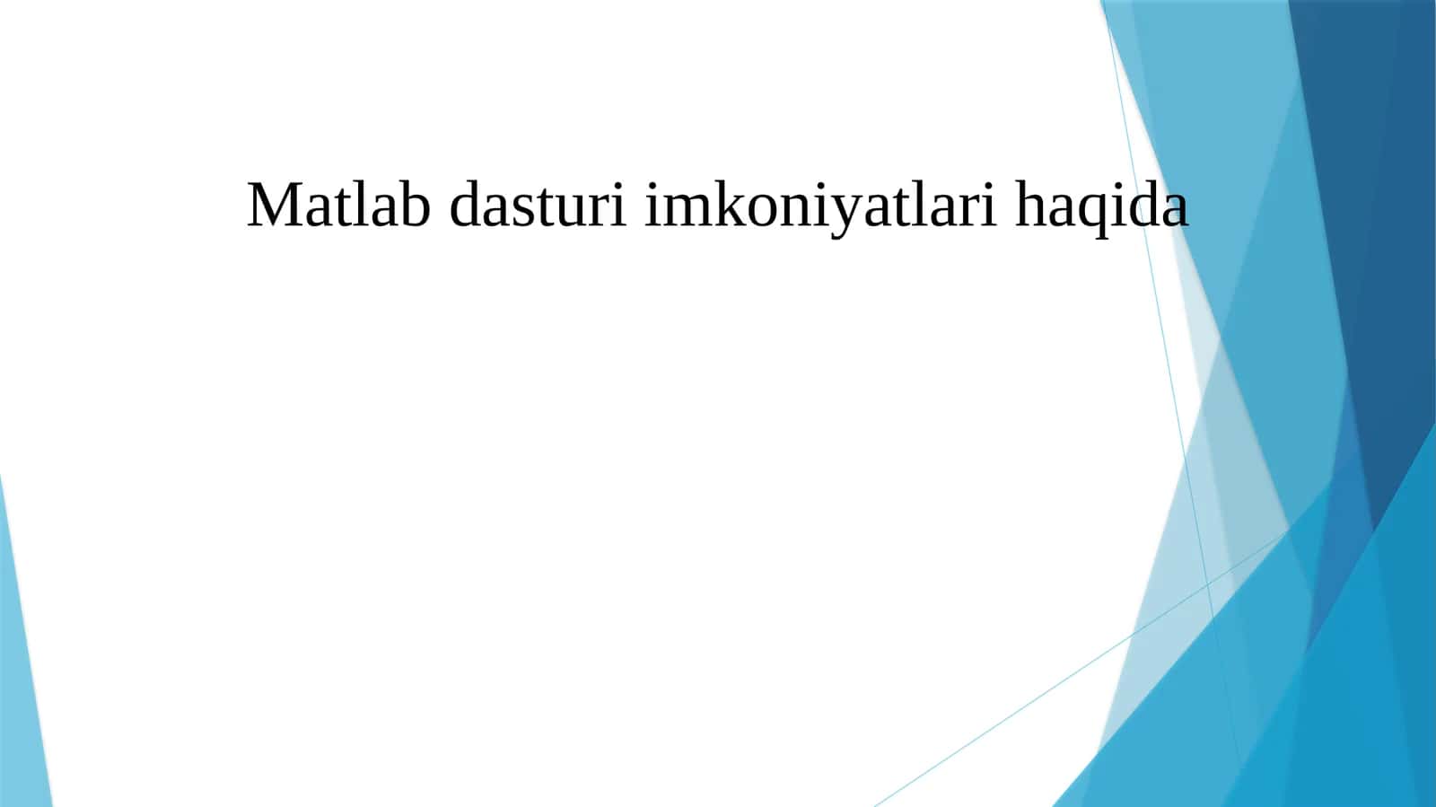 MATLAB Dasturi Imkoniyatlari 1