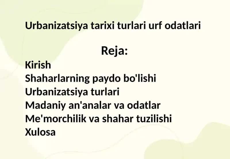 Urbanizatsiya tarixi turlari urf odatlari 1