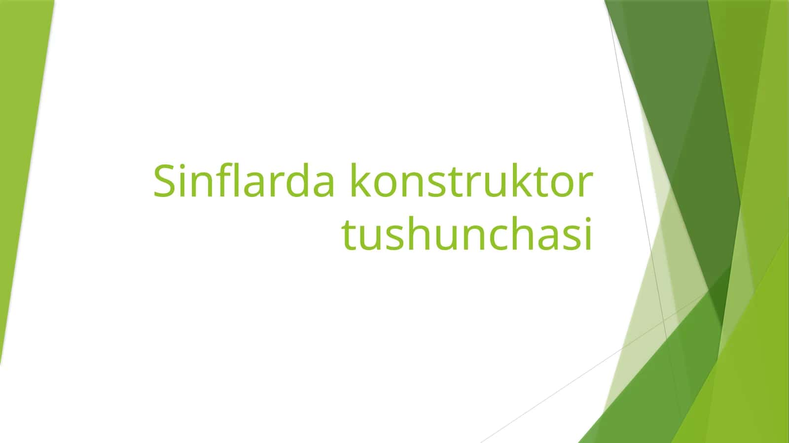 Sinflarda konstruktor tushunchasi 1